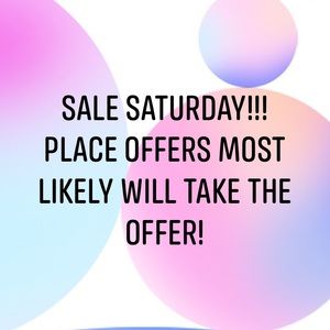 SALE SATURDAY!